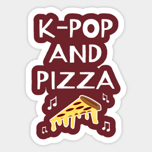 K-Pop And Pizza Sticker